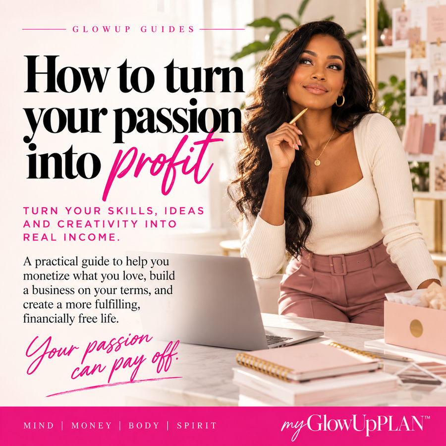 How to Turn Your Passion Into Profit: A Practical Guide to Making Money From What You Love