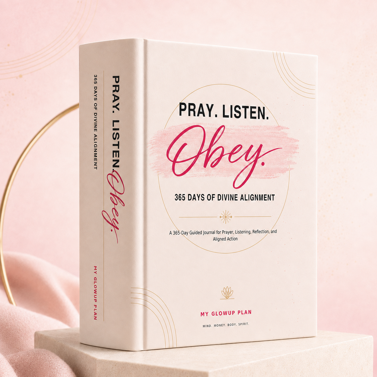 Pray.Listen.Obey—365 Days of Divine Alignment 2nd Edition