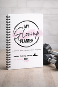 My Body GlowUp 12-Week Transformation Program—Weight Training Edition (Paperback)